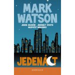 Jedenáct Kniha - Watson Mark – Hledejceny.cz