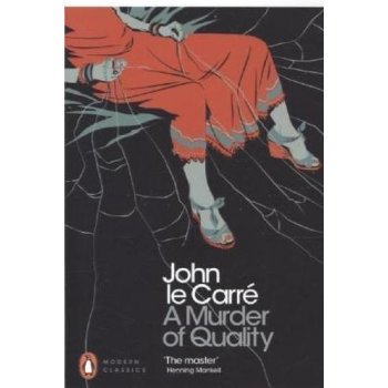 A Murder of Quality J. Le Carre