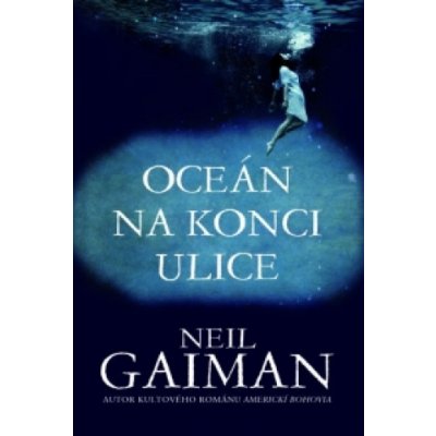 Oceán na konci ulice - Neil Gaiman