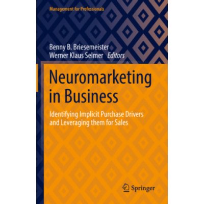 Neuromarketing in Business: Identifying Implicit Purchase Drivers and Leveraging Them for Sales – Hledejceny.cz