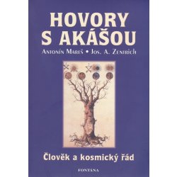 Hovory s Akášou - Antonín Mareš, Josef A. Zentrich