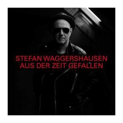 Stefan Waggershausen - Aus Der Zeit Gefallen LTD LP