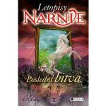 NARNIE – Poslední bitva - C. S. Lewis – Hledejceny.cz