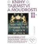 Knihy tajemství a moudrosti III – Hledejceny.cz