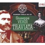 Nebojte se klasiky! 15 Giuseppe Verdi: Traviata – Hledejceny.cz