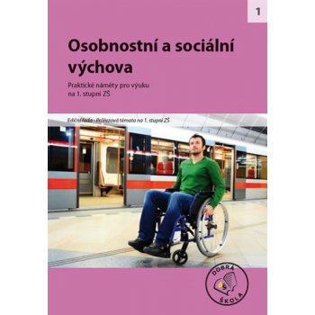 Osobnostní a sociální výchova I. - kol.