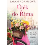 Útěk do Říma - Sarah Adams – Hledejceny.cz