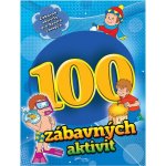 100 zábavných aktivit - chlapci – neuveden – Hledejceny.cz