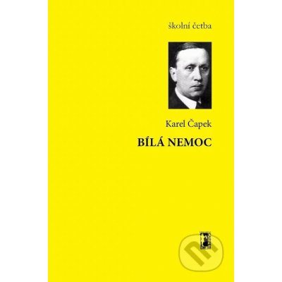 Bílá nemoc - Karel Čapek