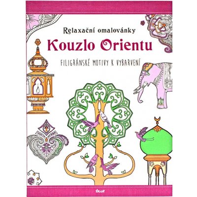 Relaxační omalovánky Kouzlo Orientu – Zbozi.Blesk.cz