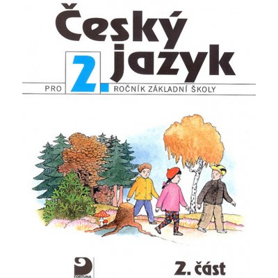 Český jazyk pro 2.ročník základní školy - 2.část - a kolektiv Konopková – Hledejceny.cz