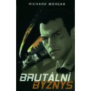 Brutální byznys Richard K. Morgan