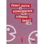 Český jazyk a komunikace pro SŠ - 1.díl (pracovní sešit) - Petra Adámková