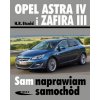 Opel Astra IV i Zafira III. Sam naprawiam samochód