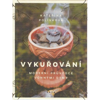 Vykuřování - Kateřina Polívková – Zboží Dáma