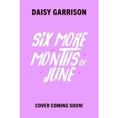 Six More Months of June: The Must-Read Romance of the Summer!