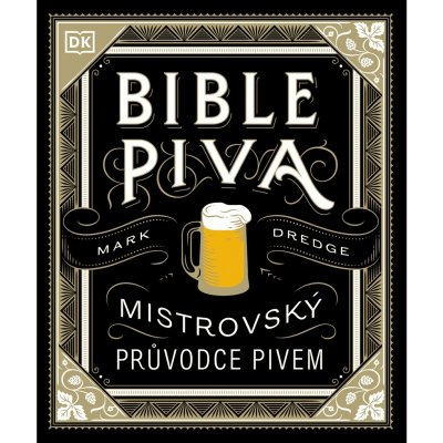 Bible piva - Mistrovský průvodce pivem – Zboží Dáma