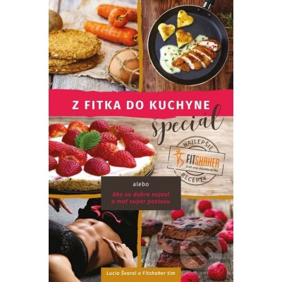 Z fitka do kuchyne špeciál - Lucia Švaral a Fitshaker tím