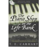 The Piano Shop on the Left Bank - T. Carhart – Sleviste.cz