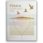 Pálava O dvě deci výš - Otto Dušek – Hledejceny.cz
