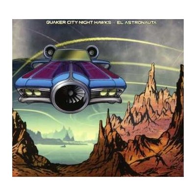 CD Quaker City Night Hawks: El Astronauta