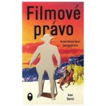 David, Ivan - Filmové právo: Autorskoprávní perspektiva – Zbozi.Blesk.cz
