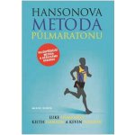 Hansonova metoda půlmaratonu - Keith Hanson – Sleviste.cz