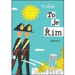 To je Rím Miroslav Šašek – Hledejceny.cz