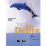 Delfin 1A - pracovní sešit CZ verze lekce 1-5 - Delfin Arbeitsbuch Teil 1A Tschechische Ausgabe Lektionen 1 - 5 - H.Aufderstraße, J.Müller, T.Storz – Hledejceny.cz