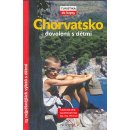 Chorvatsko : dovolená s dětmi