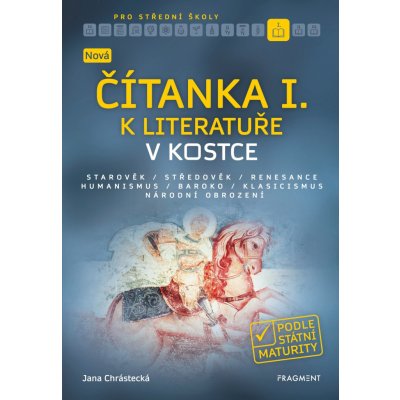 Nová čítanka I. k Literatuře v kostce pro SŠ - Jana Mrózková