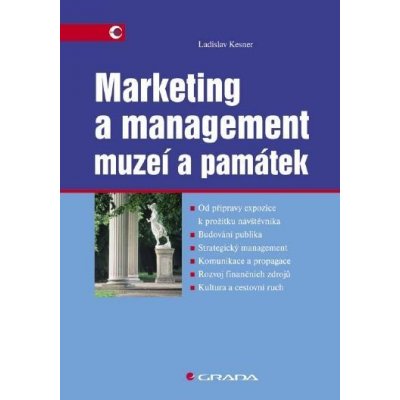 Kesner Ladislav - Marketing a management muzeí a památek – Hledejceny.cz