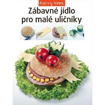 Zábavné jídlo pro malé uličníky