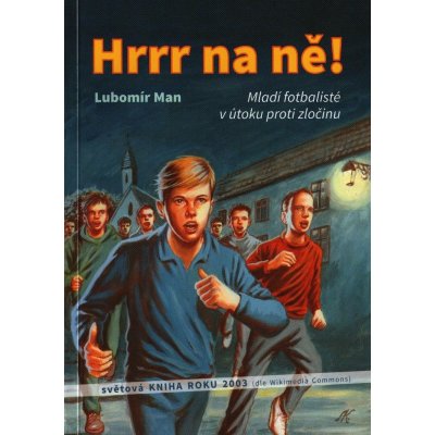 Hrrr na ně! - Lubomír Man – Hledejceny.cz