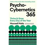 Psycho-Cybernetics 365 - Maxwell Maltz – Zboží Dáma