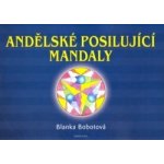 Andělské posilující mandaly Blanka Bobotová – Hledejceny.cz