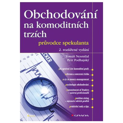 Obchodování na komoditních trzích - Podhajský Petr, Nesnídal Tomáš – Hledejceny.cz