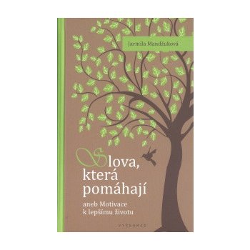 Slova, která pomáhají - Jarmila Mandžuková