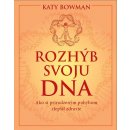 Katy Bowman Rozhýb svoju DNA