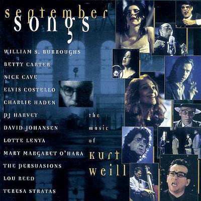 WEILL:SEPTEMBER SONGS - COSTELLO/REED/CAVE/CARTER/HADEN/BRO CD