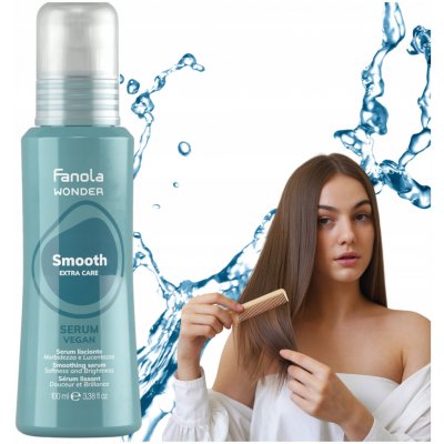 Fanola Wonder Smooth Vyhlazující sérum 100 ml – Hledejceny.cz