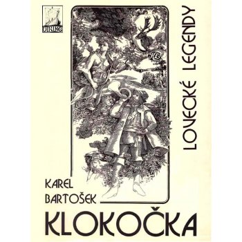 Klokočka, lovecké legendy - Karel Bartošek