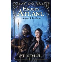 Hrobky Atuanu - Ursula K. Le Guin