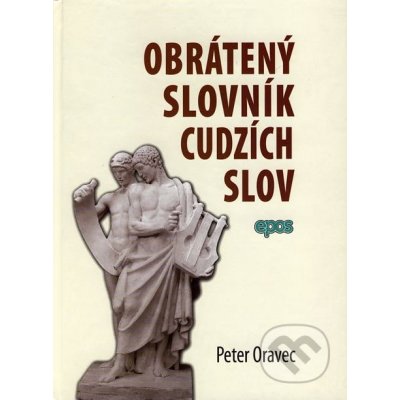 Obrátený slovník cudzích slov - Peter Oravec – Zboží Mobilmania