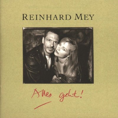 Mey, Reinhard - Alles Geht – Hledejceny.cz