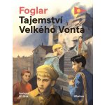 Tajemství Velkého Vonta - Foglar Jaroslav – Zboží Mobilmania