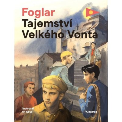 Tajemství Velkého Vonta - Foglar Jaroslav – Hledejceny.cz