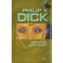 Kniha Podivný ráj - Philip K. Dick