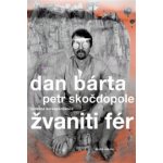 Žvaniti fér - Bárta Dan – Zboží Mobilmania