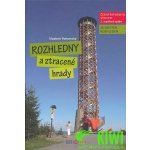 Rozhledny a ztracené hrady 2.. Česká republika Východ Vladimír Pohorecký Radioservis – Hledejceny.cz